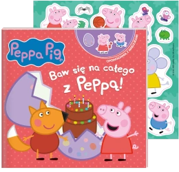 Baw się na całego z Peppą! Świnka Peppa. Opowiadania z naklejkami - opracowanie zbiorowe