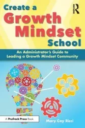Create a Growth Mindset School - Mary Ricci Cay