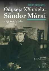 eBook Odyseja XX wieku. Sándor Márai - życie i dzieło - Tibor Mészáros epub mobi