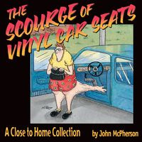 The Scourge of Vinyl Car Seats - John McPherson