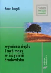 Wymiana ciepła i ruch masy w inżynierii środowiska - Roman Zarzycki