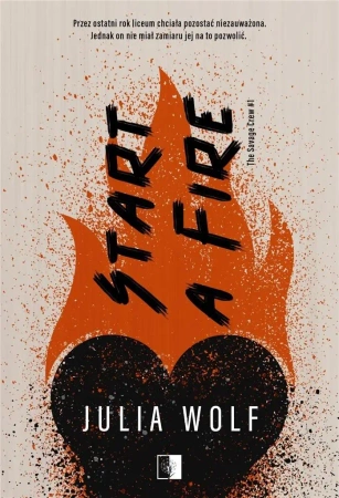 Start a Fire - Julia Wolf