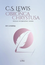 C.S. Lewis: obrońca Chrystusa - Art Lindsley