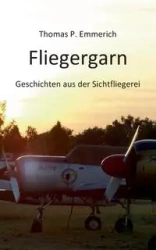 Fliegergarn - Thomas P. Emmerich
