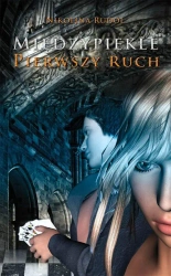 eBook Międzypiekle Pierwszy ruch - Nikolina Rudol mobi epub
