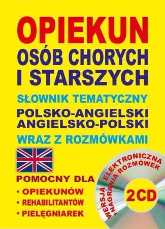 Opiekun osób chorych pol-ang,ang-pol + CD - Praca zbiorowa