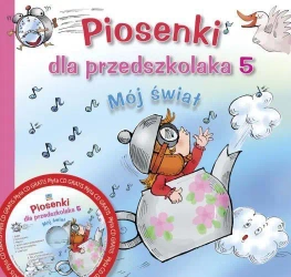 Piosenki dla przedszkolaka 5 Mój Świat - Danuta Zawadzka