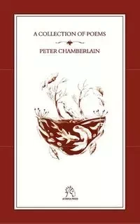 A Collection of Poems - Peter Chamberlain