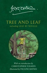Tree and Leaf. Including Leaf by Niggle - J.R.R. Tolkien