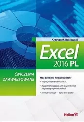 Excel 2016 PL Ćwiczenia zaawansowane - Krzysztof Masłowski
