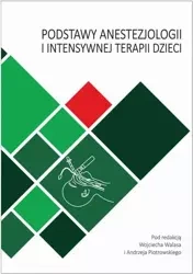 eBook Podstawy anestezjologii i intensywnej terapii dzieci - Wojciech Walas