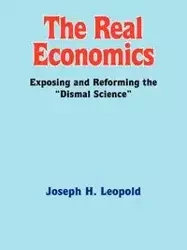 The Real Economics - Leopold Joseph H.