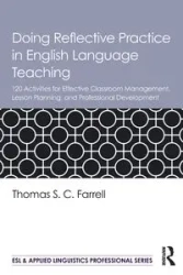 Doing Reflective Practice in English Language Teaching - Thomas S. Farrell C.