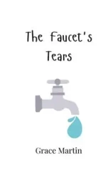 The Faucet's Tears - Martin Grace