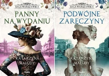 Saga warszawska tom. 1+2 Panny na wydaniu +Podwójne zaręczyny Maludy - Katarzyna Maludy