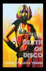 The Death of Disco - Young Alicia