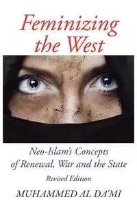 Feminizing the West - Al Da'mi Muhammed