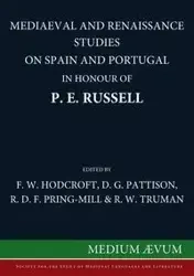 Mediaeval and Renaissance Studies on Spain and Portugal in Honour of P. E. Russell - Hodcroft F.W.