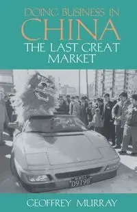 Doing Business in China - Murray Geoffrey