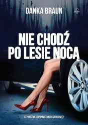 eBook Nie chodź po lesie nocą - Danka Braun epub mobi