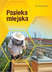 Pasieka miejska - Marc-Wilhelm Kohfink