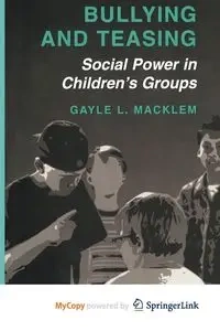Bullying and Teasing - Gayle L. Macklem