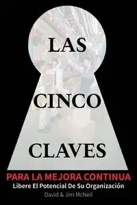 Las Cinco Claves Para La Mejora Continua - David McNeil