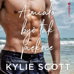 audiobook A miało być tak pięknie - Kylie Scott