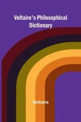 Voltaire's Philosophical Dictionary - Voltaire