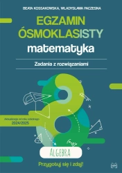 Egzamin ósmoklasisty. Matematyka. Algebra - Beata Kossakowska, Władysława Paczesna