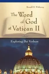 Word of God at Vatican II - Ronald Witherup D