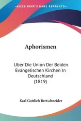 Aphorismen - Karl Bretschneider Gottlieb