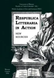 Respublica Litteraria in Action. New Sources. - Tomaszuk Katarzyna