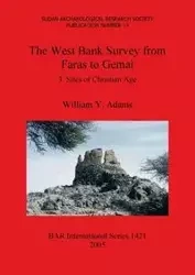 The West Bank Survey from Faras to Gemai - William Adams Y.