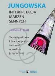 Jungowska interpretacja marzeń sennych - James A. Hall