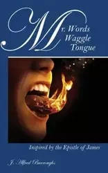 Mr. Words Waggle Tongue - Alfred Burroughs J.
