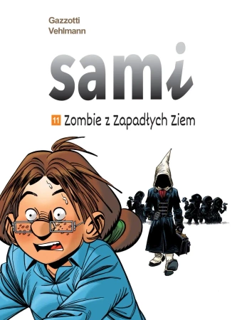 Sami T.11 Zombie z Zapadłych Ziem - Fabien Vehlmann, Bruno Gazzotti