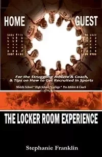 The Locker Room Experience - Franklin Stephanie