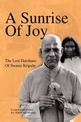 A Sunrise Of Joy - Kripalu Swami