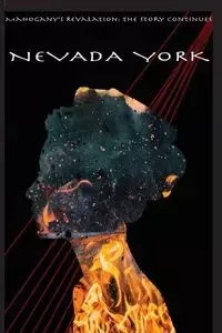 Mahogany's Revelation - Nevada York