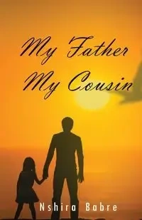 My Father My Cousin - Nshira Babre