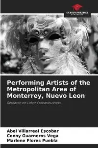Performing Artists of the Metropolitan Area of Monterrey, Nuevo Leon - Abel Villarreal Escobar
