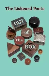 The Liskeard Poets  Out of the Box - Poets Liskeard
