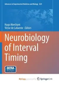 Neurobiology of Interval Timing - Merchant Hugo