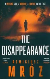 THE DISAPPEARANCE wer. angielska - Remigiusz Mróz