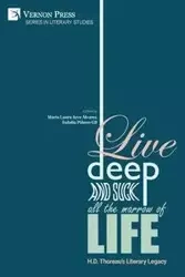 Live Deep and Suck all the Marrow of Life - Arce Álvarez María Laura