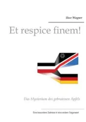 Et respice finem! - Wagner Uwe