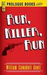 Run, Killer, Run - William Gault Campbell
