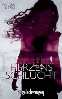Herzensschlucht - Grimm Dradra