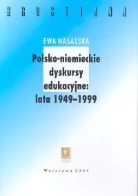 Polsko-niemieckie dyskursy edukacyjne 1949-1999 - Ewa Nasalska